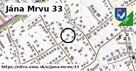 Jána Mrvu 33, Nitra