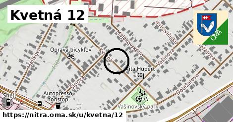 Kvetná 12, Nitra