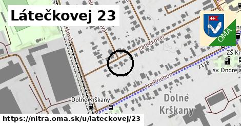 Látečkovej 23, Nitra