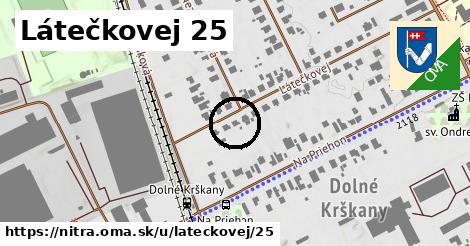 Látečkovej 25, Nitra