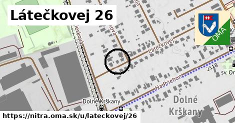 Látečkovej 26, Nitra