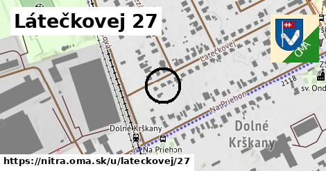 Látečkovej 27, Nitra