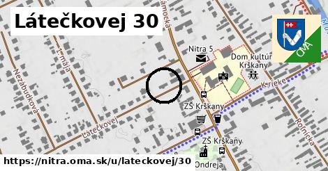 Látečkovej 30, Nitra