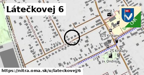 Látečkovej 6, Nitra