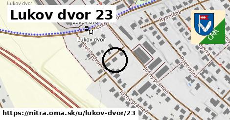 Lukov dvor 23, Nitra