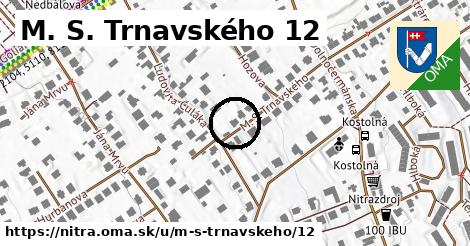 M. S. Trnavského 12, Nitra