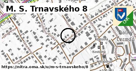 M. S. Trnavského 8, Nitra