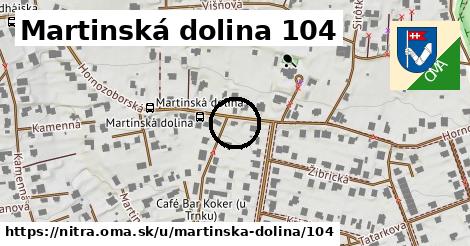 Martinská dolina 104, Nitra