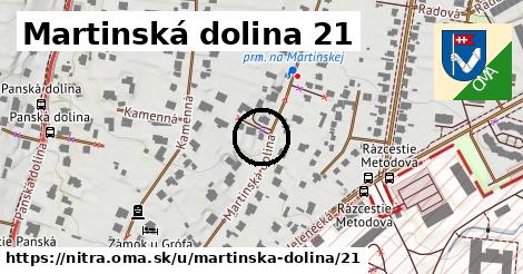 Martinská dolina 21, Nitra