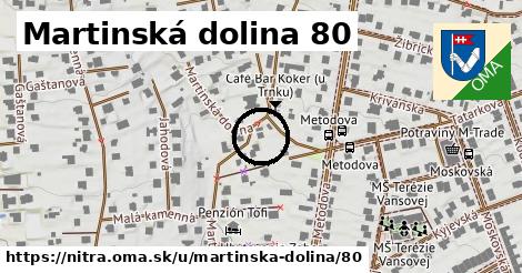 Martinská dolina 80, Nitra
