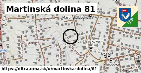 Martinská dolina 81, Nitra