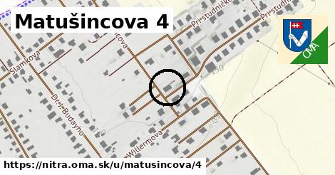 Matušincova 4, Nitra