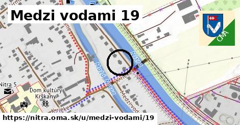 Medzi vodami 19, Nitra