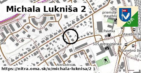 Michala Lukniša 2, Nitra