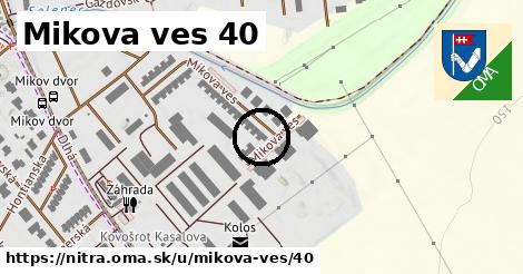 Mikova ves 40, Nitra