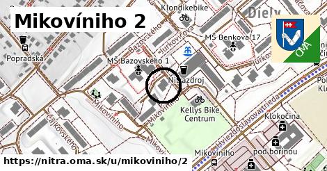 Mikovíniho 2, Nitra