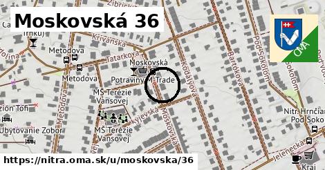 Moskovská 36, Nitra