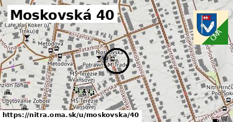 Moskovská 40, Nitra