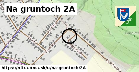 Na gruntoch 2A, Nitra