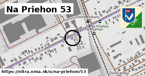 Na Priehon 53, Nitra