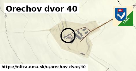Orechov dvor 40, Nitra