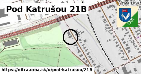 Pod Katrušou 21B, Nitra