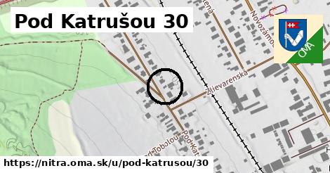 Pod Katrušou 30, Nitra