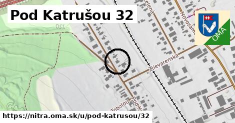 Pod Katrušou 32, Nitra