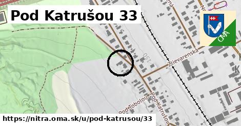 Pod Katrušou 33, Nitra