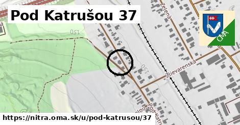 Pod Katrušou 37, Nitra