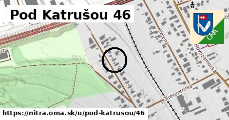 Pod Katrušou 46, Nitra