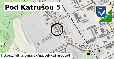 Pod Katrušou 5, Nitra