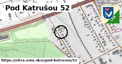 Pod Katrušou 52, Nitra