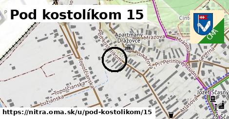 Pod kostolíkom 15, Nitra