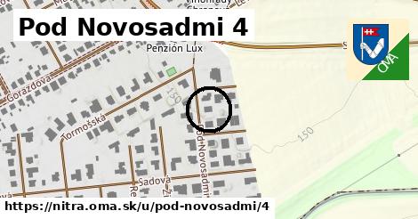 Pod Novosadmi 4, Nitra