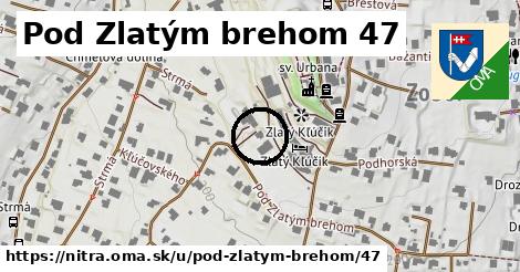 Pod Zlatým brehom 47, Nitra