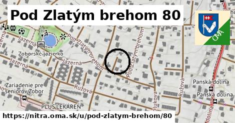 Pod Zlatým brehom 80, Nitra