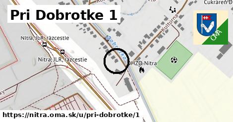 Pri Dobrotke 1, Nitra