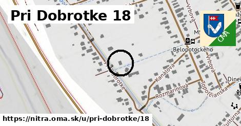 Pri Dobrotke 18, Nitra