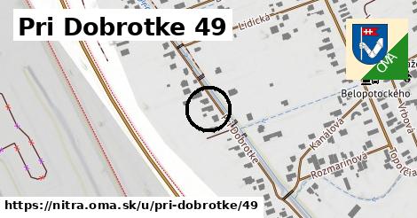 Pri Dobrotke 49, Nitra