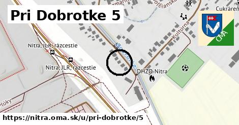 Pri Dobrotke 5, Nitra