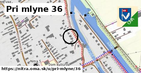 Pri mlyne 36, Nitra