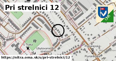 Pri strelnici 12, Nitra