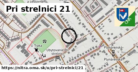 Pri strelnici 21, Nitra