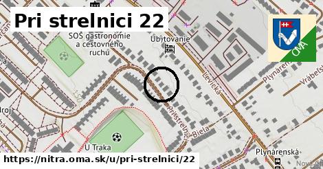 Pri strelnici 22, Nitra