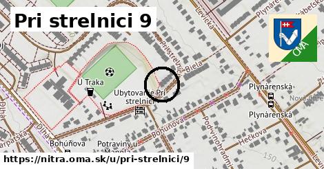 Pri strelnici 9, Nitra