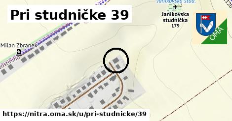 Pri studničke 39, Nitra