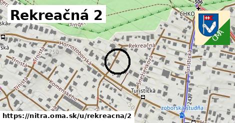 Rekreačná 2, Nitra