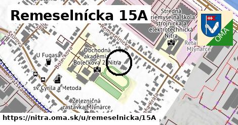 Remeselnícka 15A, Nitra