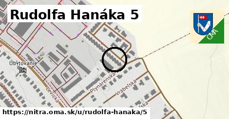 Rudolfa Hanáka 5, Nitra